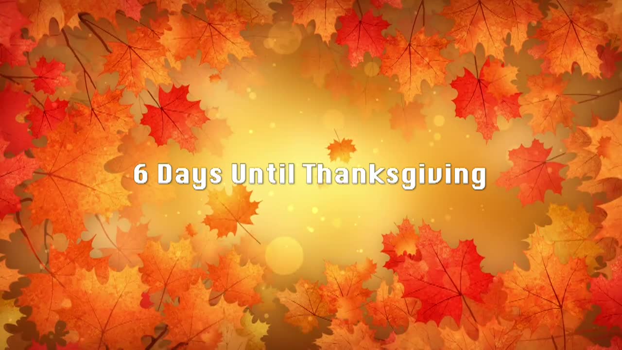 Countdown 6 Days Till Thanksgiving