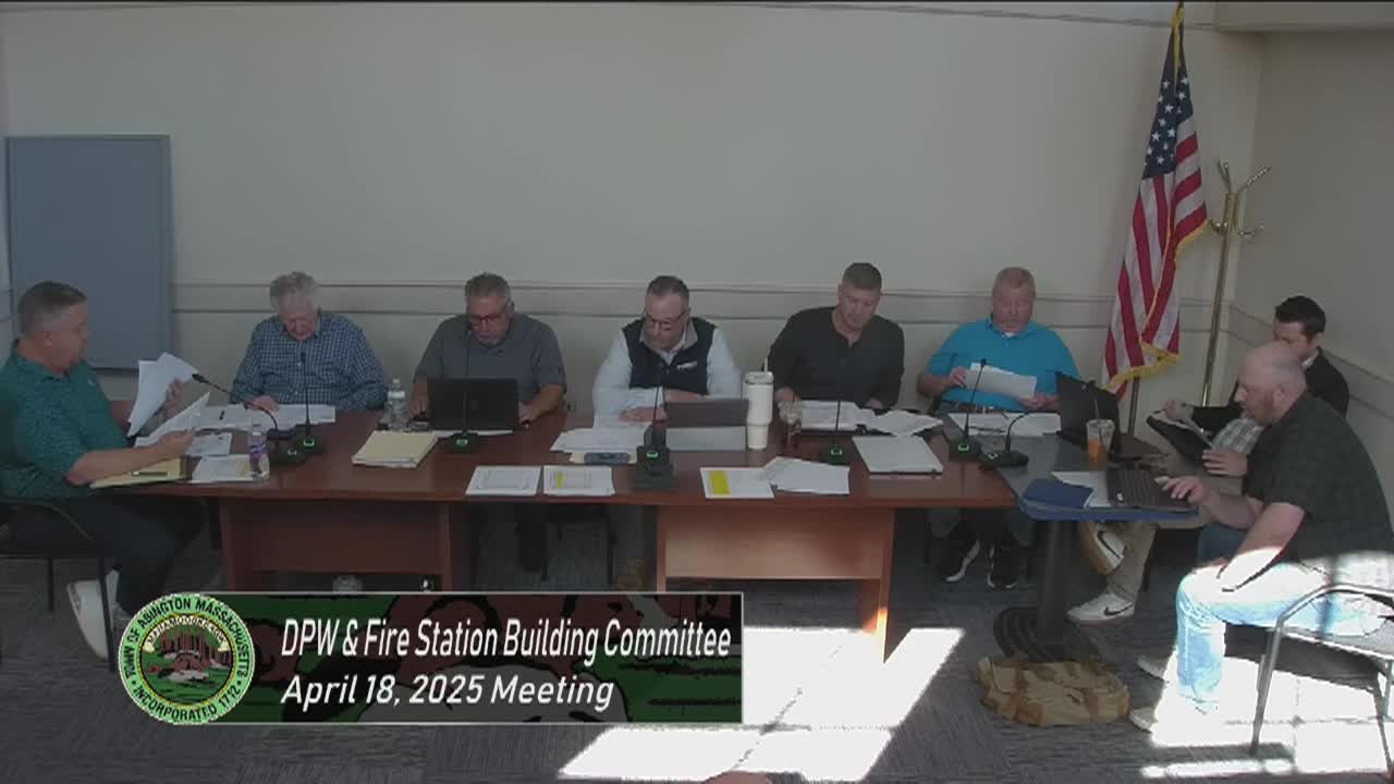 DPW & Fire Station Building Committee; Apr. 18, 2025