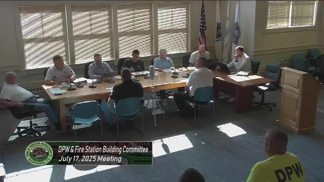 DPW & Fire Station Building Committee; Jul. 17, 2025