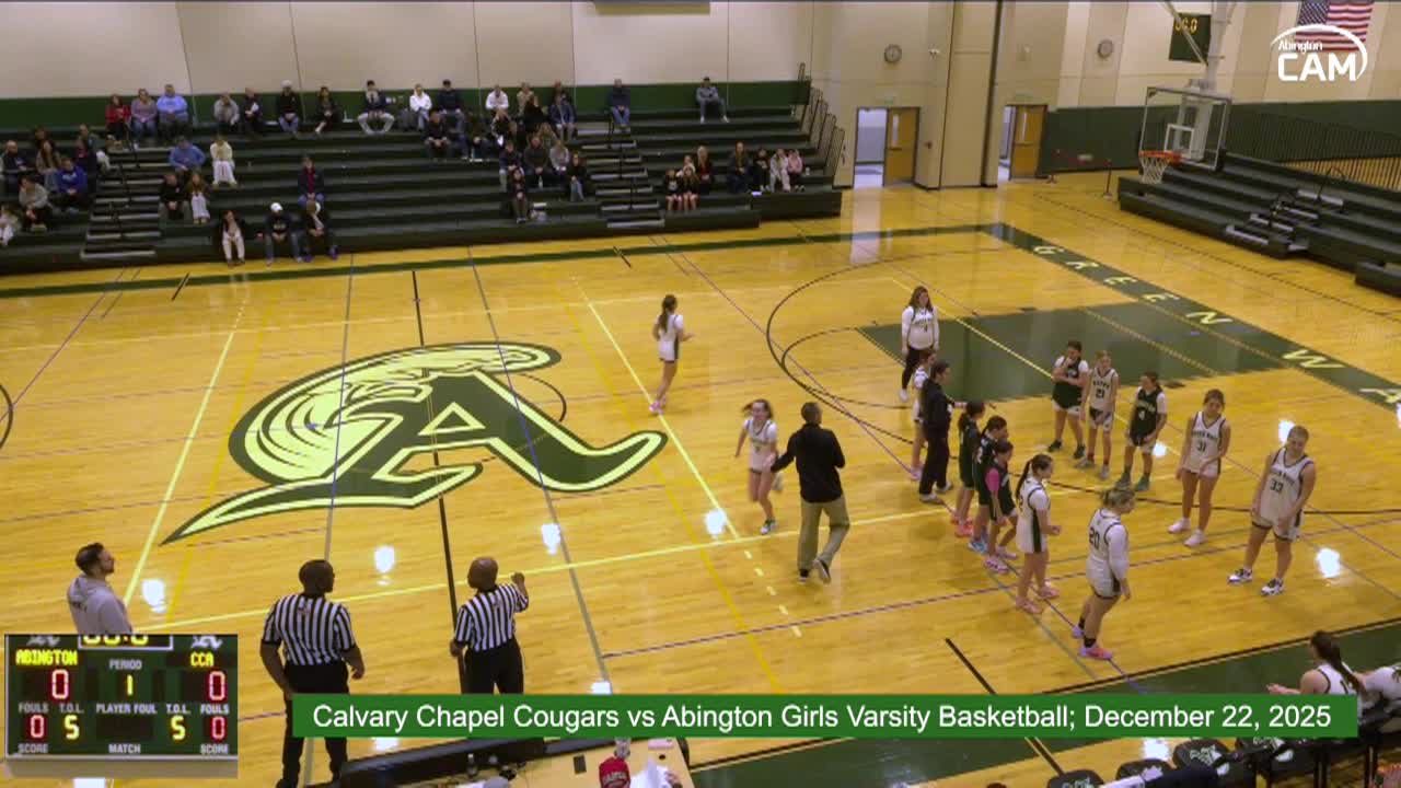 Calvary Chapel Cougars vs Abington Girls Vars. Basketball; Dec. 22, 2025