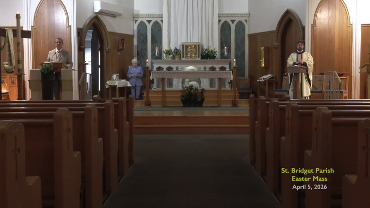 St. Bridget Parish - Easter Mass; Apr. 5, 2026