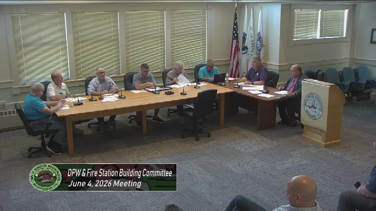 DPW & Fire Station Building Committee; Jun. 4, 2026